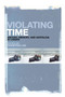 Violating Time : History, Memory, and Nostalgia in Cinema by Dr Christina Lee - Paperback
