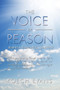 The Voice of Reason : Behind a Shadow Is a Sunshine