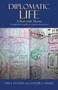 Diplomatic Life : A Rose with Thorns