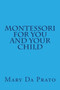 Montessori for You and Your Child : 1