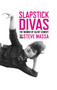 Slapstick Divas : The Women of Silent Comedy (hardback) by Steve Massa - Hardback