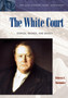 The White Court : Justices, Rulings, and Legacy