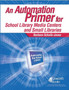 An Automation Primer for School Library Media Centers