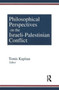 Philosophical Perspectives on the Israeli-Palestinian Conflict