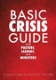 Basic Crisis Guide for Pastors, Leaders, and Ministers