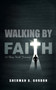 Walking by Faith : 52 Day Faith Journey