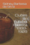 Clubes do Futebol Paulista 1888-1909