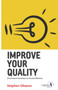 Improve Your Quality : Ten Sure Tips For Boosting Your Personal Efficiency : 2