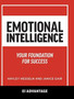 Emotional intelligence : Your Foundation For Success Emotional intelligence : Your Foundation For Success
