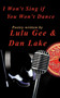 I Won't Sing If You Won't Dance by Lulu Gee - Paperback