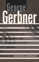 George Gerbner : A Critical Introduction to Media and Communication Theory
