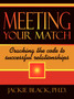 Meeting Your Match : Cracking the code to successful relationships