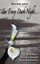 For Every Dark Night . . . A Mother's Journey through Grief and Trauma