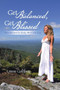 Get Balanced, Get Blissed : Nourishment for Body, Mind, and Soul