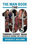 The Man Book : The 100 Things Every Man Should Know, or Live by