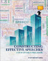 Constructing Effective Speeches : A Step-by-Step Guide to Public Speaking