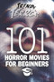 Trends of Terror 2019 : 101 Horror Movies for Beginners : 7 by Steve Hutchison - Paperback