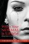 When Your Normal Is Upset : Living Secure in Uncertain Times