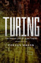 Turing : The Tragic Life of Alan Turing