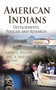 American Indians : Developments, Policies & Research -- Volume 3