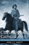 Christopher Carson : Familiarly Known as Kit Carson