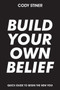 Build Your Own Belief