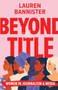 Beyond the Title : Women in Journalism and Media