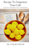 Recipe to Empower Your Life