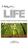 I Am Life (Collection 2) : A Journey Through The Heart & Mind of Humanity