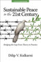 Sustainable Peace in the Twenty-First Century : Bridging the Gap from Theory to Practice