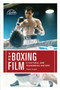 The Boxing Film : A Cultural and Transmedia History by Travis Vogan - Paperback