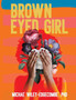 Brown Eyed Girl : A Journey to Self-Love