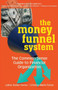 The Money Funnel System : The Common Sense Guide to Financial Organization