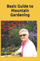 Basic Guide to Mountain Gardening