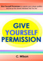 Give Yourself Permission