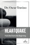 HeartQuake : From the End to the Beginning