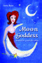 Moon Goddess - Manifest Your Dreams