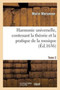 Harmonie Universelle, Contenant La Theorie Et La Pratique de la Musique. Partie 2 by Marin Mersenne - Paperback