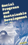 Social Progress and Sustainable Development