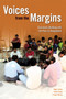 Voices from the Margins