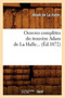 Oeuvres Completes Du Trouvere Adam de la Halle (Ed.1872) by Adam de la Halle - Paperback