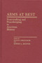 Arms at Rest : Peacemaking and Peacekeeping in American History