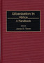 Urbanization in Africa : A Handbook