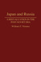 Japan and Russia : A Reevaluation in the Post-Soviet Era