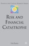 Risk and Financial Catastrophe