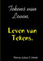 Tekens van Leven. Leven van Tekens.