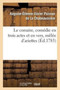 Le Corsaire, Comedie En Trois Actes Et En Vers, Melee d'Ariettes by Auguste-Etienne-Xavier Poisson de la Chabeaussiere - Paperback