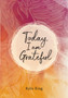 Today, I am Grateful