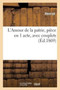 L'Amour de la Patrie, Piece En 1 Acte, Avec Couplets by Henriot - Paperback
