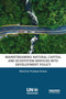 Mainstreaming Natural Capital and Ecosystem Services into Development Policy Mainstreaming Natural Capital and Ecosystem Services into Development Policy